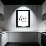 Live Every Moment Printable Art Print in kitchen