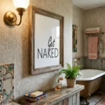 Get Naked print in eclectic Bathroom