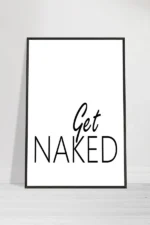 Get Naked premium framed print