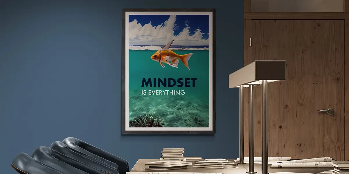 Mindset is Everything print in commercial work space