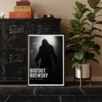 Bigfoot Brewsky framed printable art