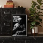 Mummys little secret framed print